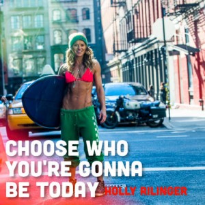 Remember These Mantras from Holly Rilinger And Not Need Fitness Motivation