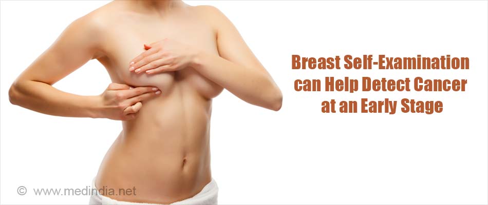 Breast Self-Examination can Help Detect Cancer at an Early Stage