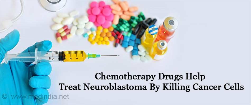 Chemotherapy Drugs Helps Treat Neuroblastoma By Killing Cancer Cells